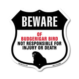 Beware Of Budgerigar Bird Not Responsible For Injury Or Death