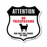 Attention No Trespassing Dog Has Full Range Of Yard