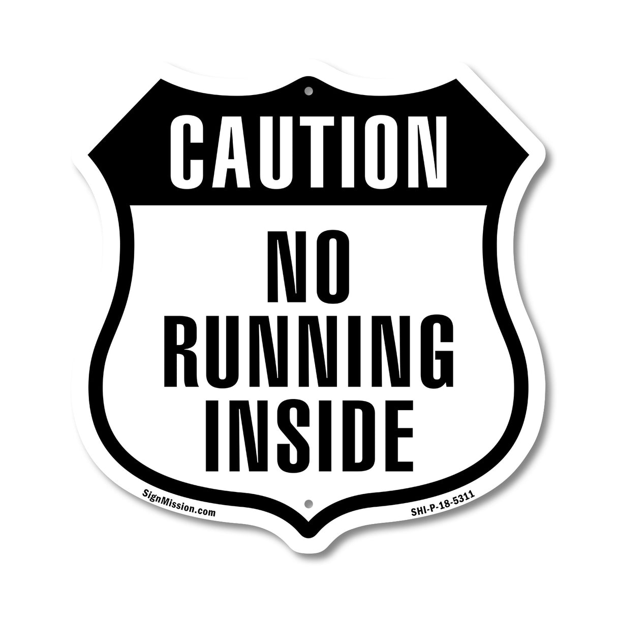 Caution No Running Inside