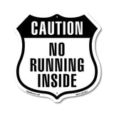Caution No Running Inside