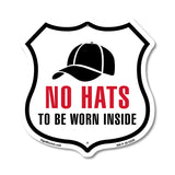 No Hats Allowed To Be Worn Inside