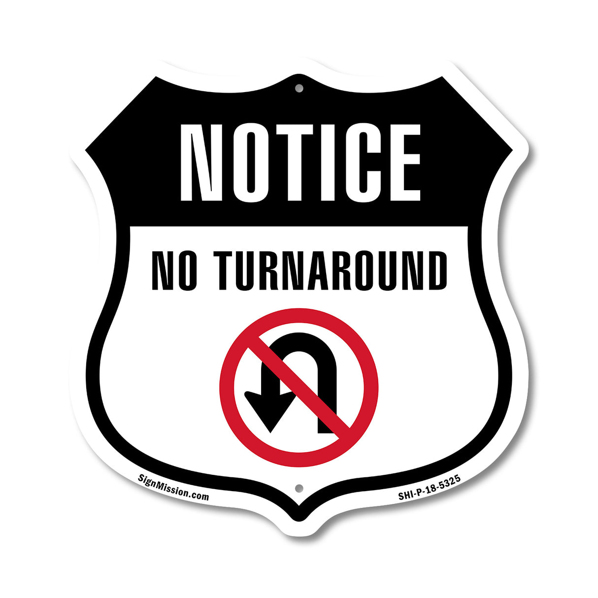 Notice No Turn Around