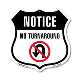 Notice No Turn Around