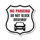 NO PARKING Do Not Block Driveway
