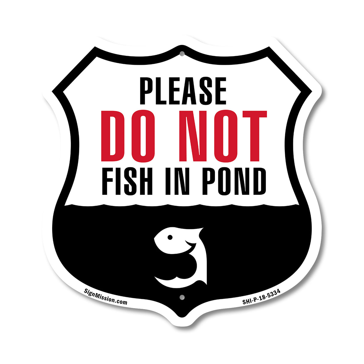 Please Do Not Fish In Pond