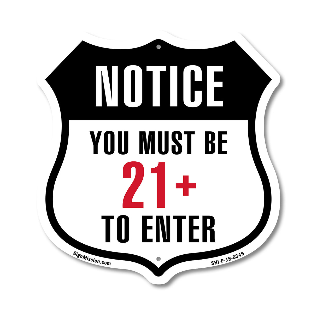Notice You Must Be 21+ To Enter