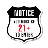 Notice You Must Be 21+ To Enter