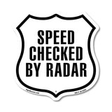 Notice Speed Checked By Radar