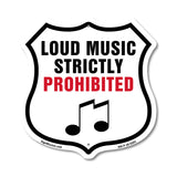 Loud Music Strictly Prohibited