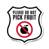 Please Do Not Pick Fruit