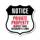 Notice Private Property Respect Your Neighbor's Lawn