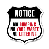 Notice No Dumping No Yard Waste No Littering