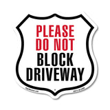 Please Do Not Block Driveway
