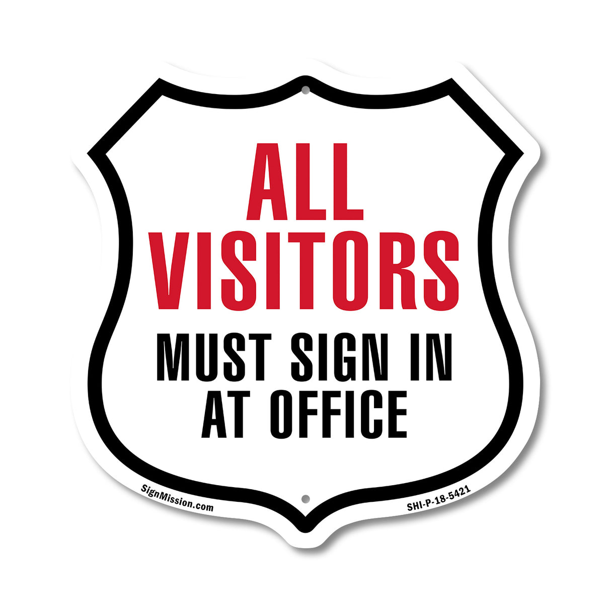 All Visitors Must Sign In At Office