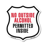 No Outside Alcohol Permitted Inside