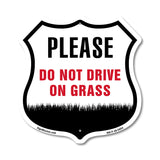 Please Do Not Drive On The Grass