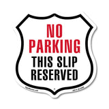 No Parking This Slip Reserved