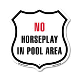 No Horseplay in the Pool Area