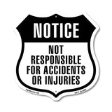 Notice Not Responsible for Accidents Injuries