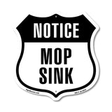 Notice Mop Sink