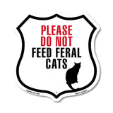 Please Do Not Feed Feral Cats
