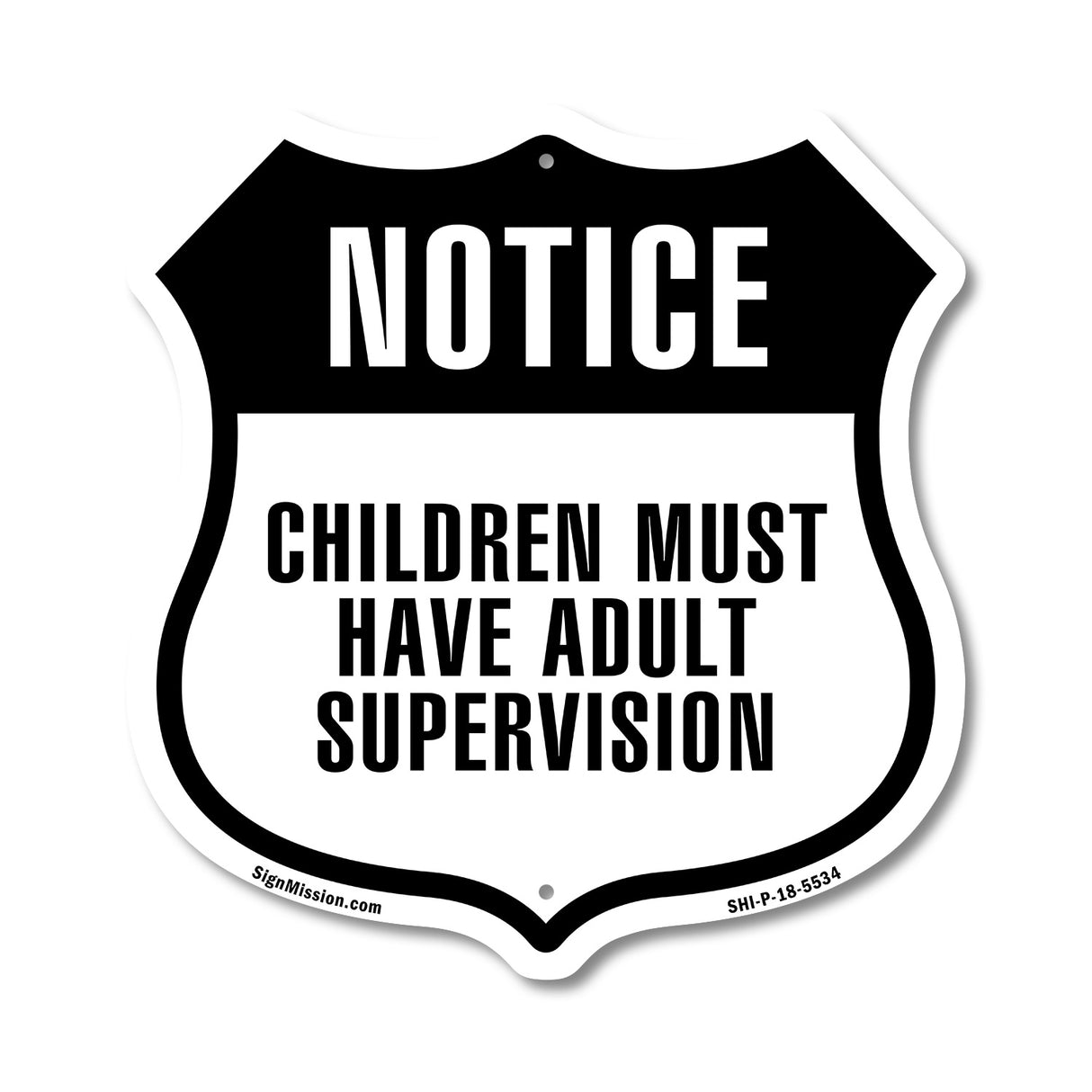 Notice Children Must Have Adult Supervision