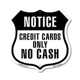 Notice Credit Cards Only No Cash