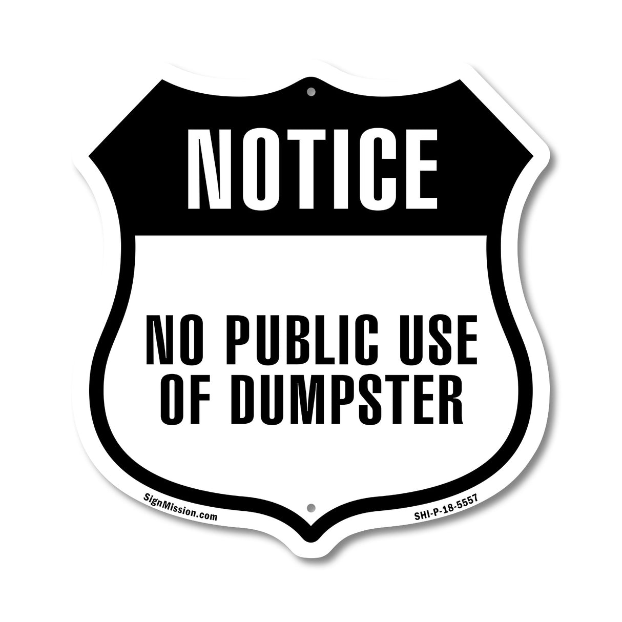 Notice No Public Use of Dumpster