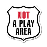 Not A Play Area