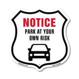 Notice Park at Your Own Risk