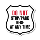 Do Not Stop Park Here At Any time