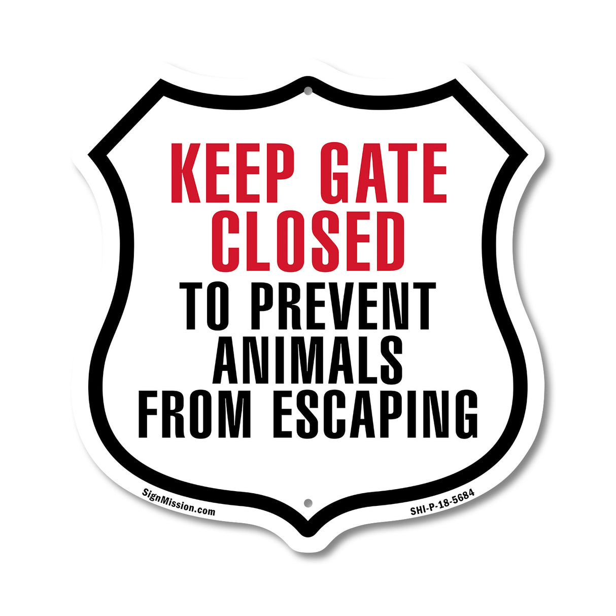 Keep Gates Closed To Prevent Animals From Escaping