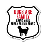 Dogs Are Family Bring Your Furry Friend Along