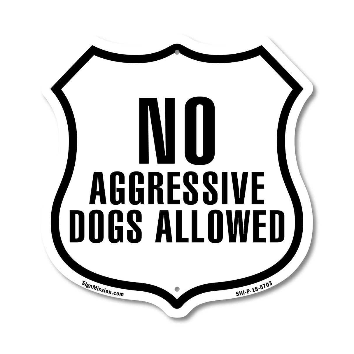 No Aggressive Dogs Allowed