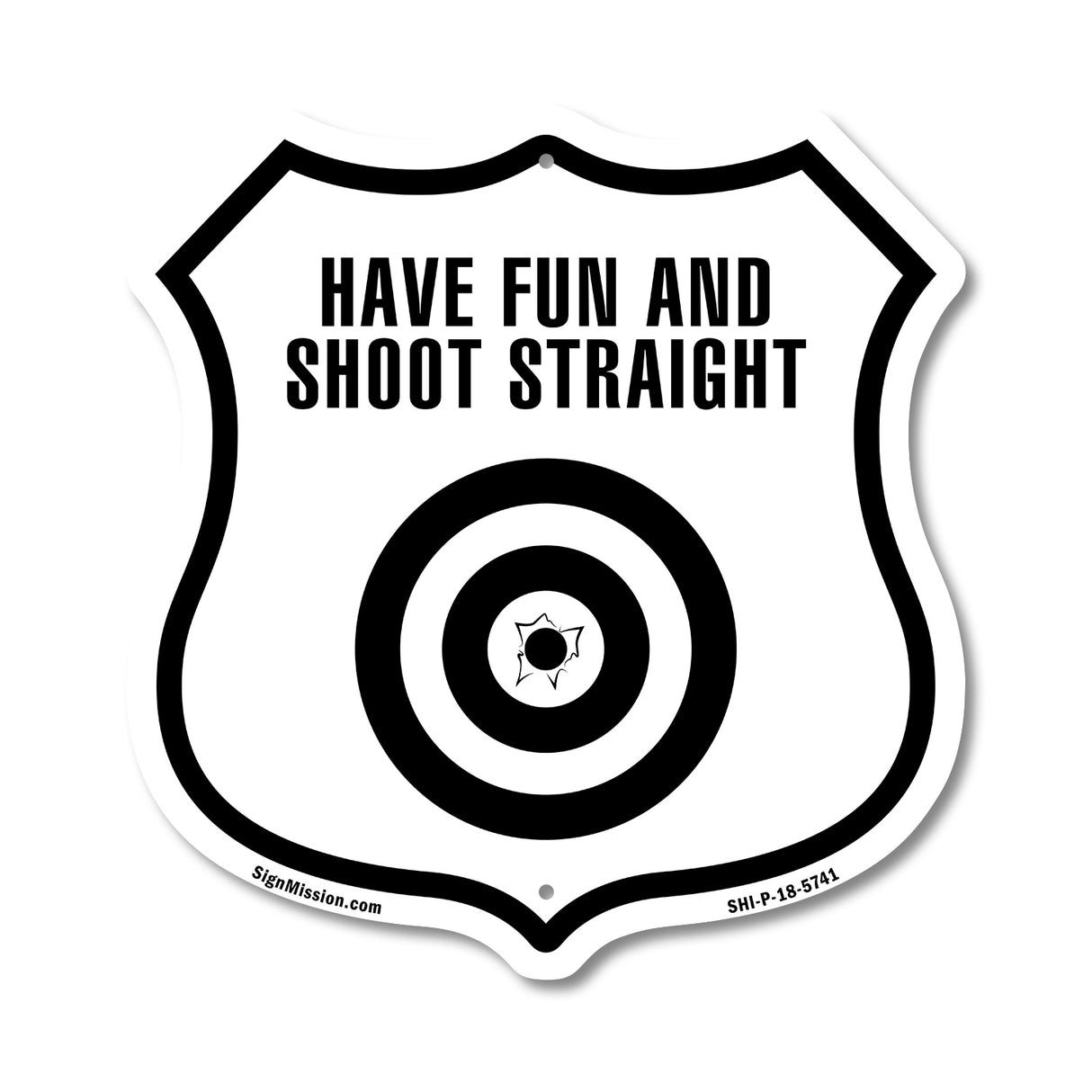 Have Fun and Shoot Straight