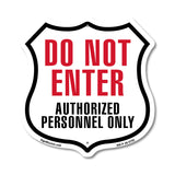 Do Not Enter Authorized Personnel Only
