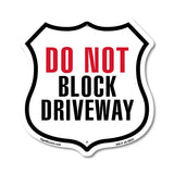 Do Not Block Driveway