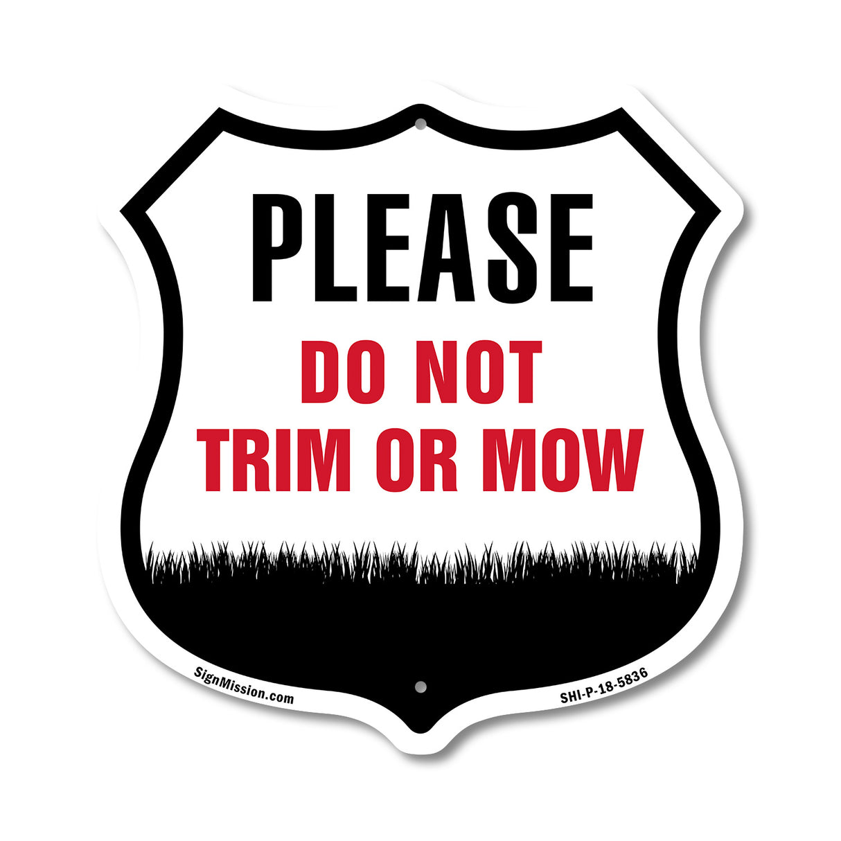 Please Do Not Trim Or Mow