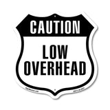 Caution Low Overhead