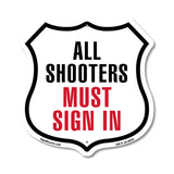 All Shooters Must Sign In