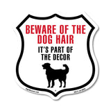 Beware of the Dog Hair It's Part of the Decor