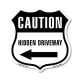Caution Hidden Driveway Left