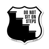 Do Not Sit On Steps