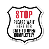 Stop Please Wait Here For Gate To Open Completely