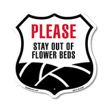 Please Stay Out Of Flower Beds