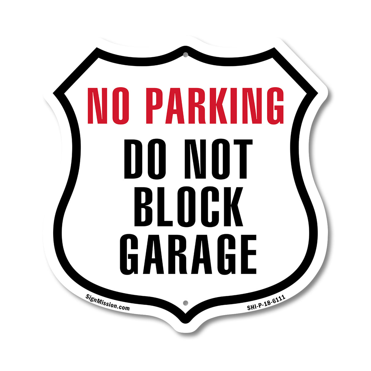 NO PARKING Do Not Block Garage