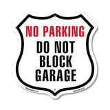 NO PARKING Do Not Block Garage