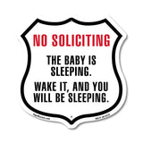 No Soliciting The Baby Is Sleeping You Wake It And You Will Be Sleeping