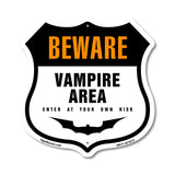 Beware Vampire Area Enter At Your Own Risk