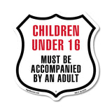 Children Under 16 Must Be Accompanied By An Adult